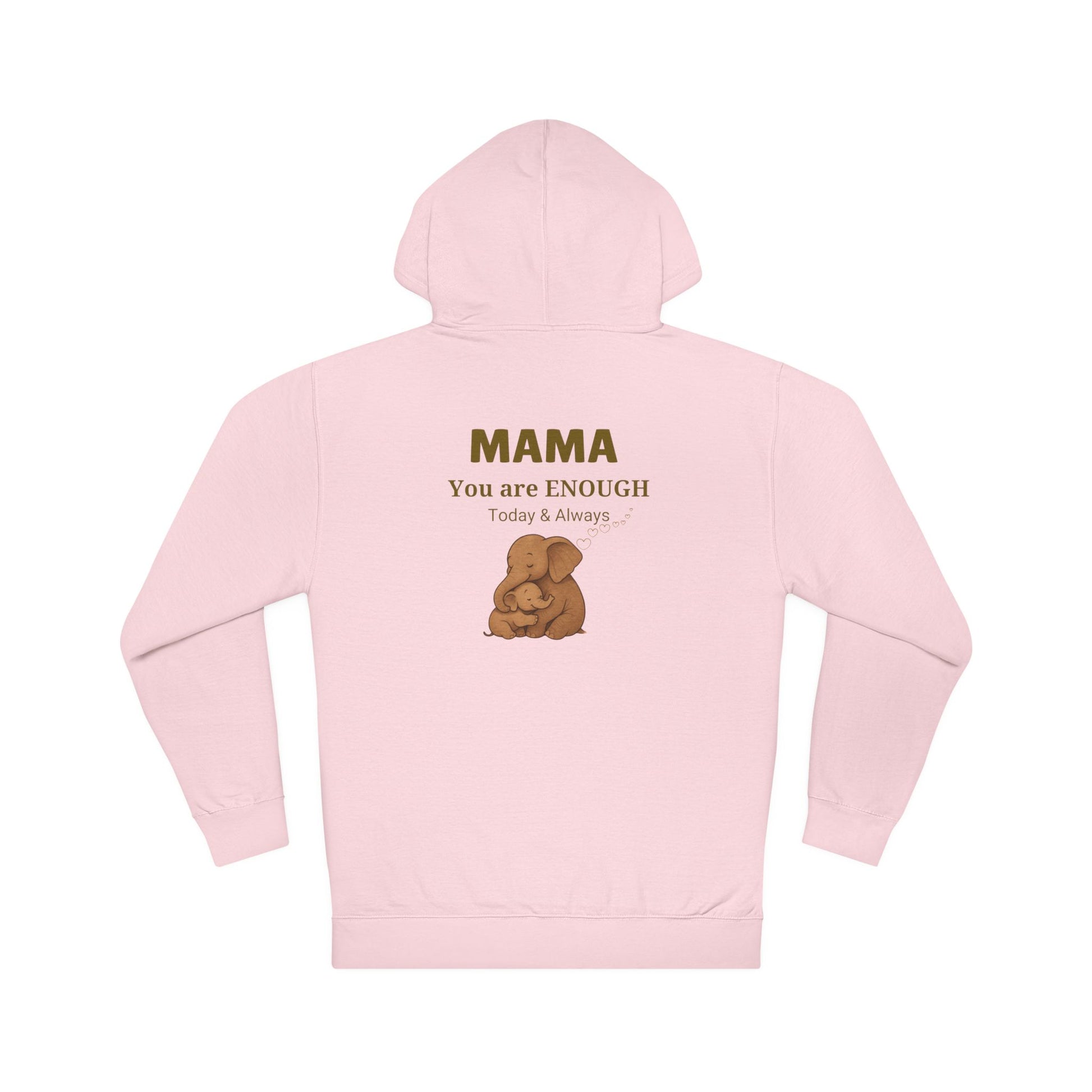 Mama You Are Enough Hoodie