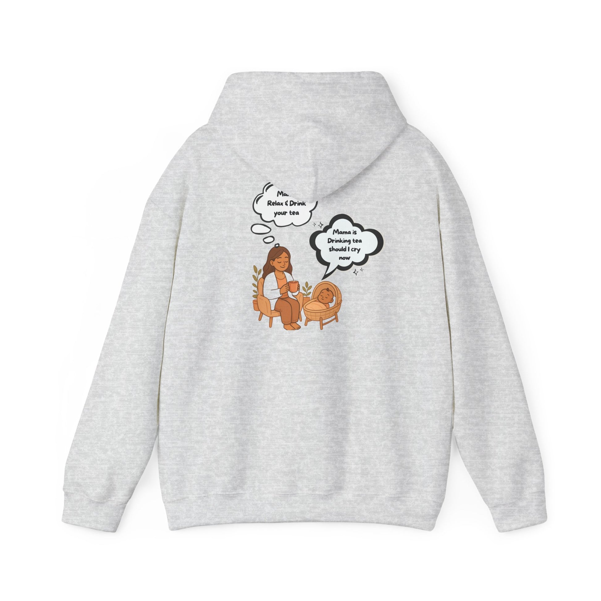 Mama Relax and Drink Your Tea Unisex Hoodie, Funny Quote Sweatshirt for New Moms, Baby Showers, Tealover Gift, Mama Sleeping Design