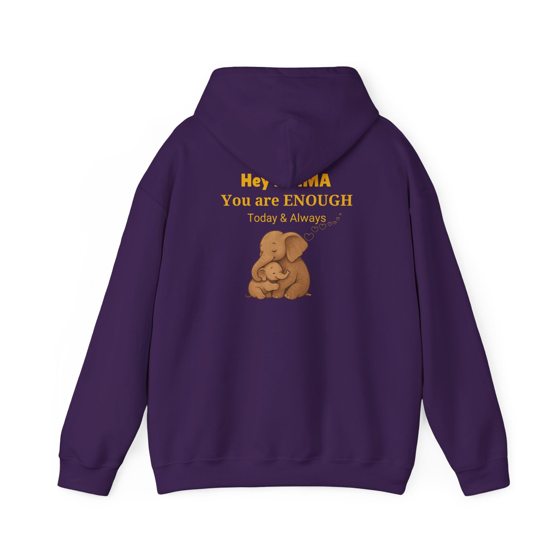 Mama You Are Enough Today and Always Hoodie, Elephant Graphics, Unisex Sweatshirt, New Mama Gift, Postpartum Shirt, Mama Bear Apparel