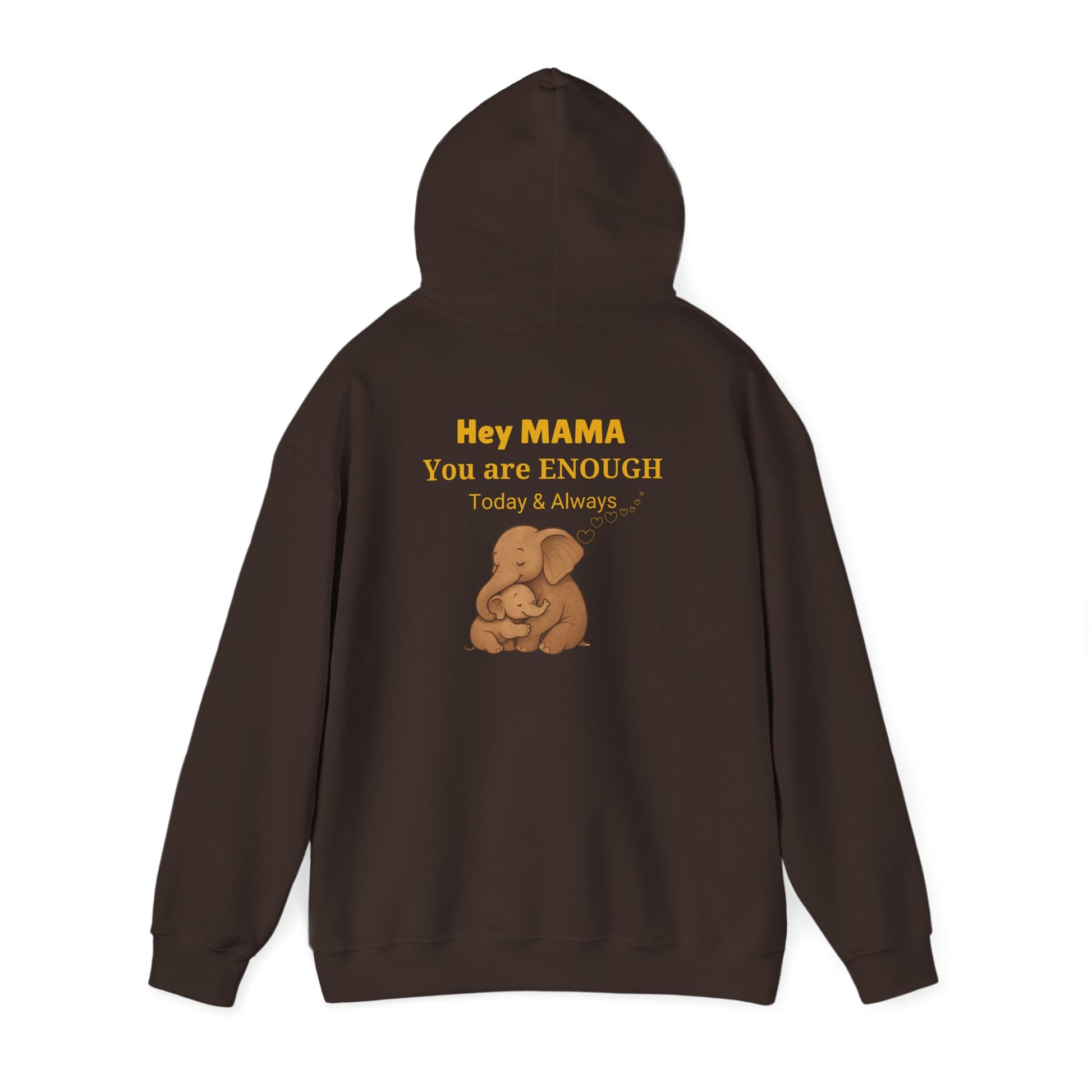 Mama You Are Enough Today and Always Hoodie, Elephant Graphics, Unisex Sweatshirt, New Mama Gift, Postpartum Shirt, Mama Bear Apparel