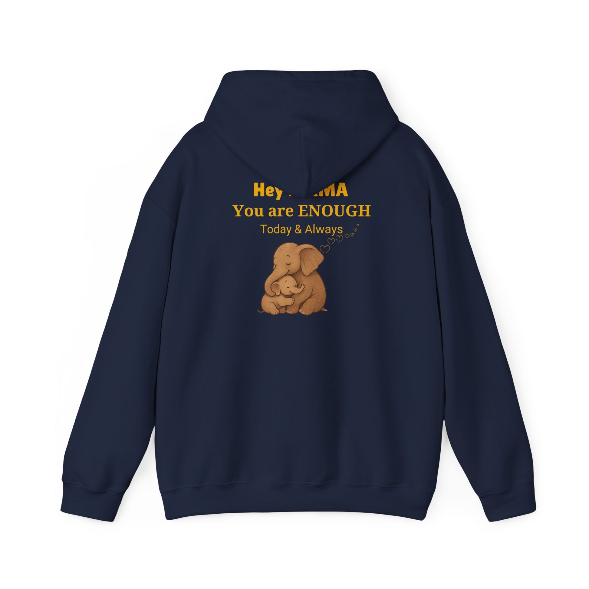 Mama You Are Enough Today and Always Hoodie, Elephant Graphics, Unisex Sweatshirt, New Mama Gift, Postpartum Shirt, Mama Bear Apparel
