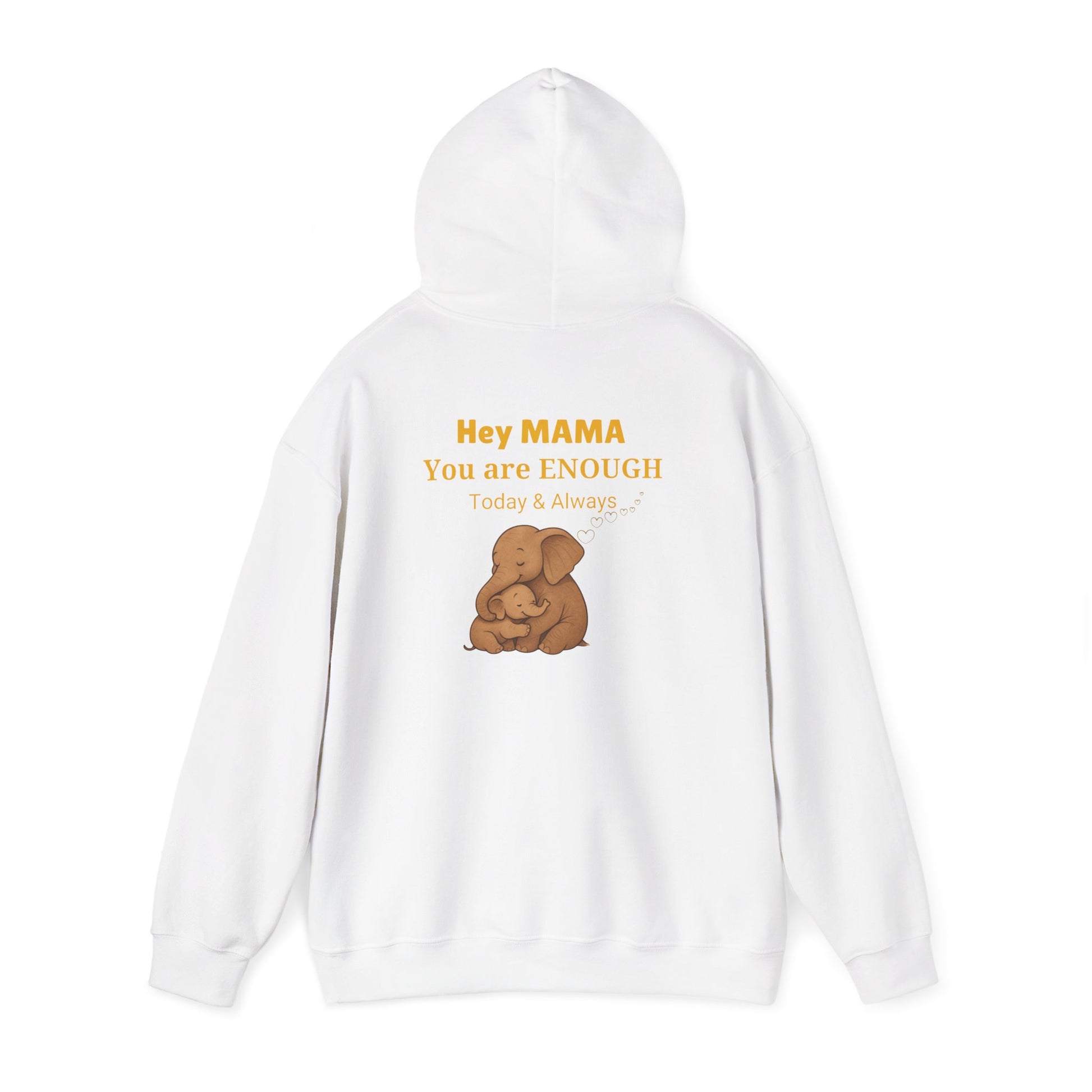 Mama You Are Enough Today and Always Hoodie, Elephant Graphics, Unisex Sweatshirt, New Mama Gift, Postpartum Shirt, Mama Bear Apparel