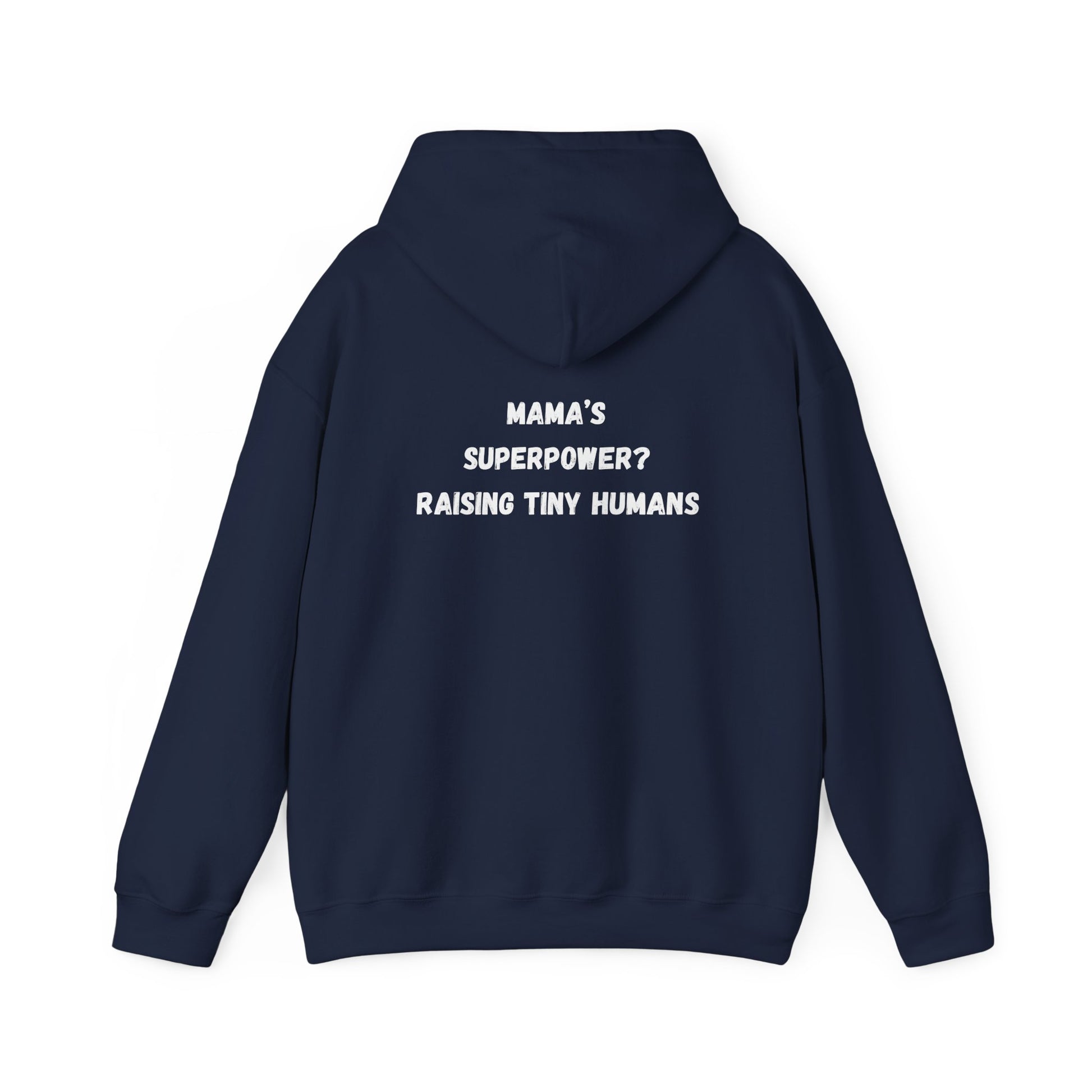 Mama Superpower Hoodie  Raising Tiny Humans Personalized New Mom Sweatshirt Custom printed Gift for Moms Motherhood Hoodie